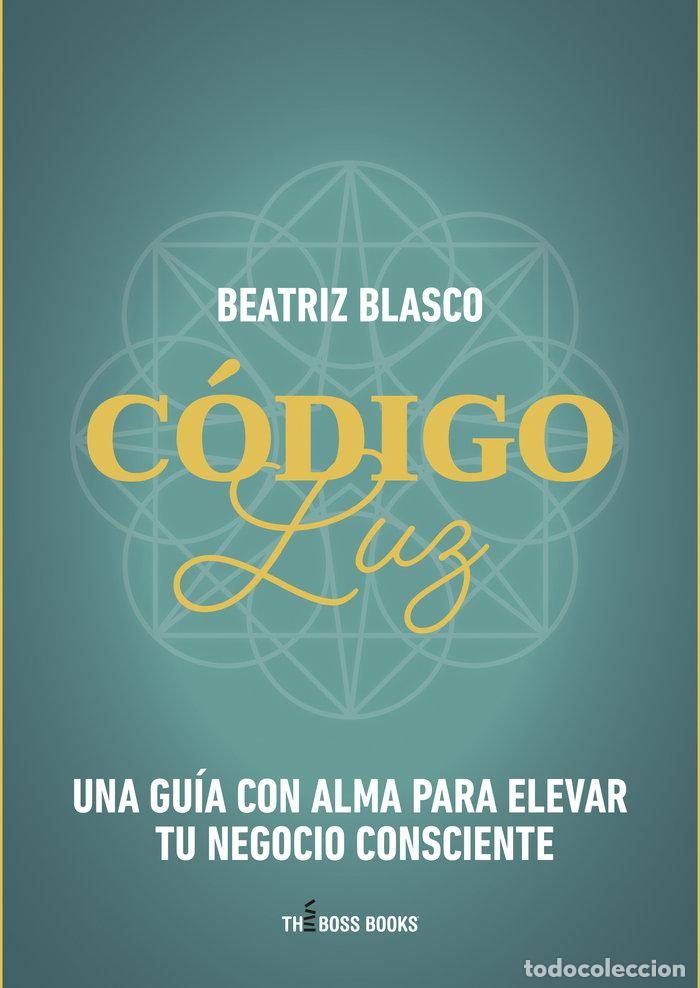 books: CODIGO LUZ - BLASCO, BEATRIZ