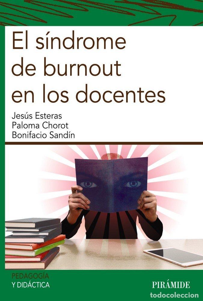B&uuml;cher: SINDROME DE BURNOUT EN LOS DOCENTES,EL - ESTERAS PE&Ntilde;A, JESUS