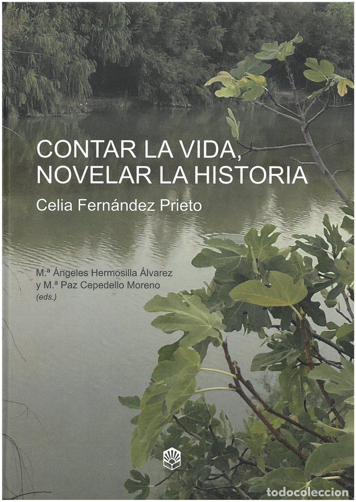 Libros: CONTAR LA VIDA NOVELAR LA HISTORIA - AA.VV