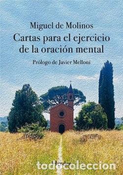 Libros: CARTAS PARA EL EJERCICIO DE LA ORACION MENTAL - DE MOLINES, MIGUEL