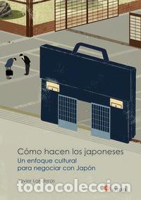Libros: COMO HACEN LOS JAPONESES - LANDERAS SAVADIE, JAVIER