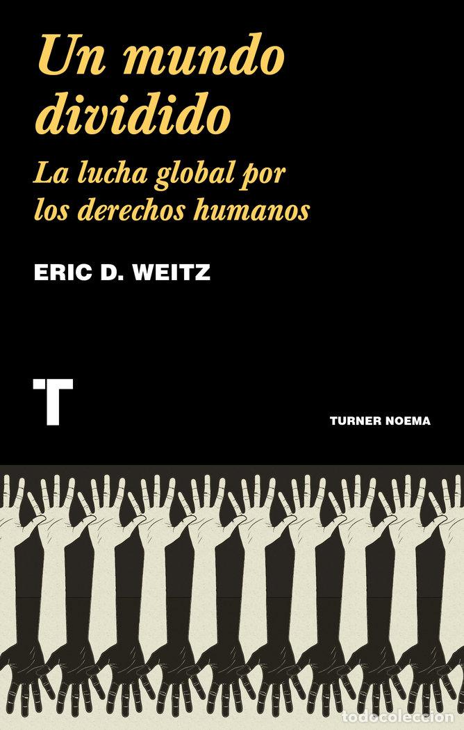 Libros: UN MUNDO DIVIDIDO - WEITZ, ERIC D.