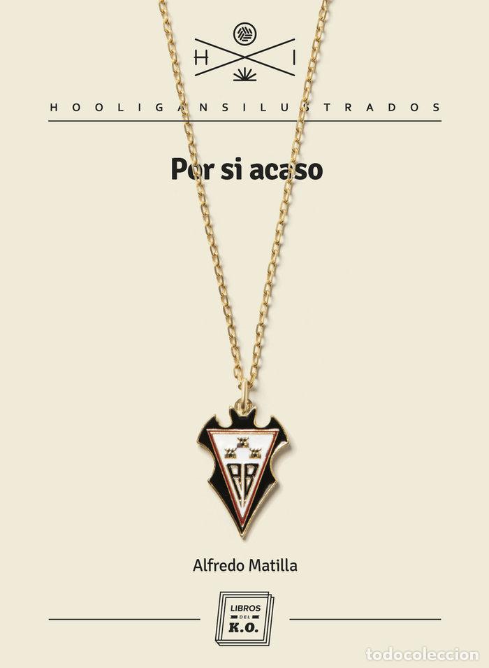 Libros: POR SI ACASO - MATILLA, ALFREDO