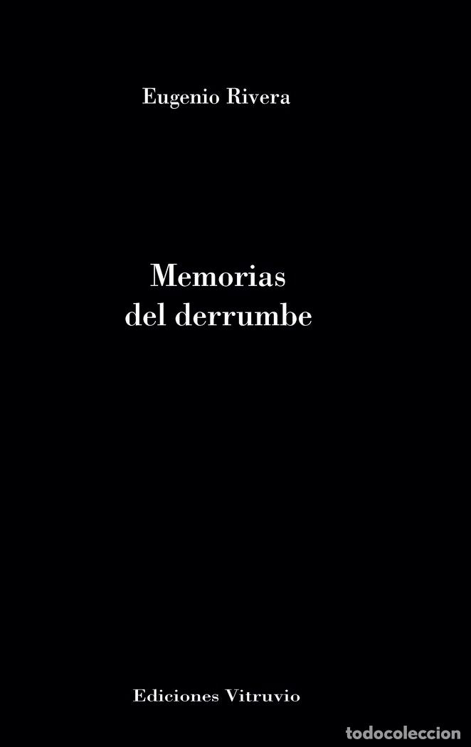 Libros: MEMORIAS DEL DERRUMBE - EUGENIO RIVERA
