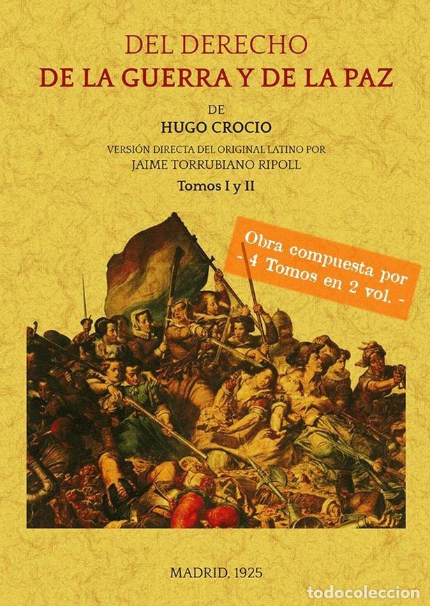 books: DEL DERECHO DE LA GUERRA Y DE LA PAZ 4 TO - GROTIUS, HUGO