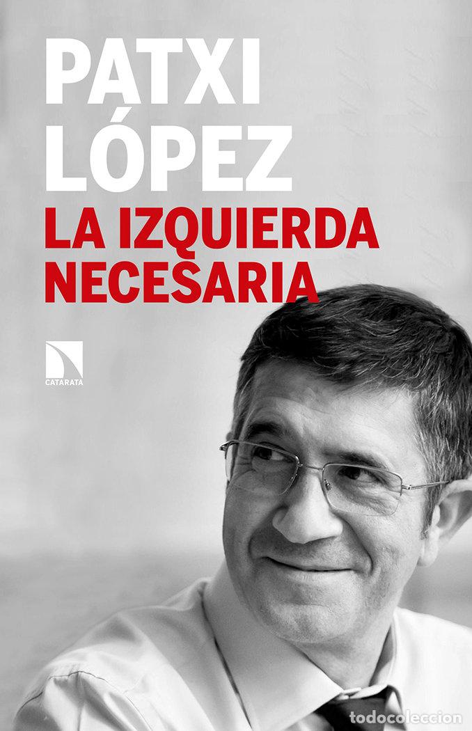 books: IZQUIERDA NECESARIA,LA - LOPEZ, PATXI
