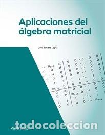Livres: APLICACIONES DEL ALGEBRA MATRICIAL - BENITEZ LOPEZ, JULIO