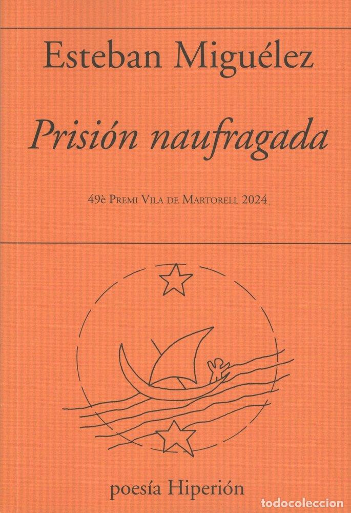 Libri: PRISION NAUFRAGADA - ESTEBAN MIGUELEZ