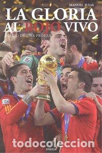 Libri: GLORIA AL ROJO VIVO,LA - JULIA, MANUEL