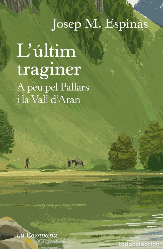 Livros: L'ULTIM TRAGINER - JOSEP MARIA ESPINAS