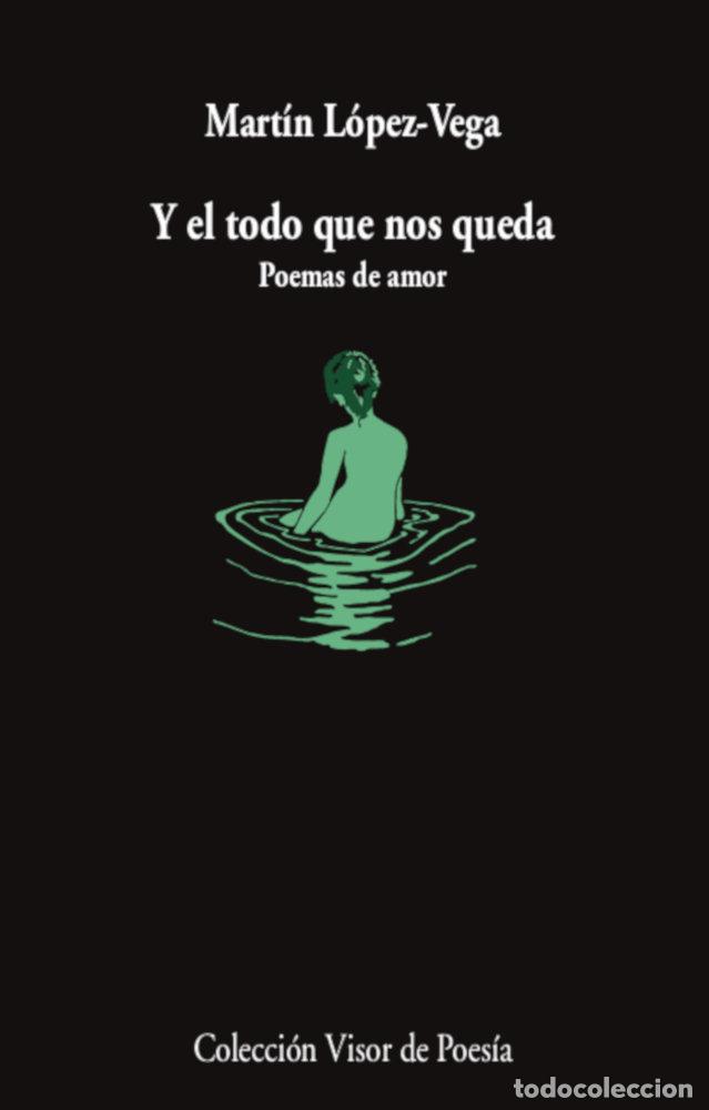 Livros: Y EL TODO QUE NOS QUEDA - LOPEZ-VEGA, MARTIN