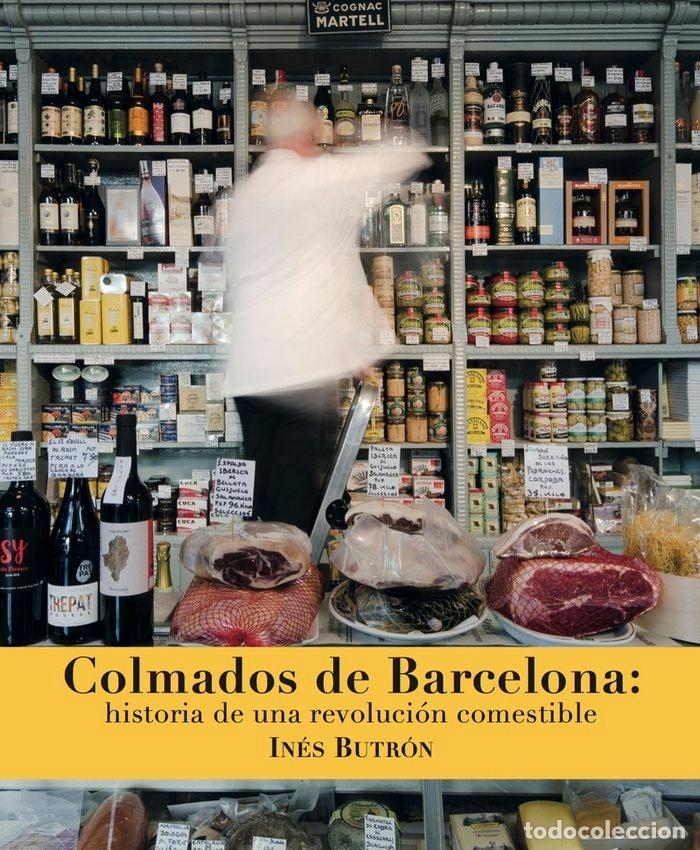Livros: COLMADOS DE BARCELONA - BUTRON PARRA, INES