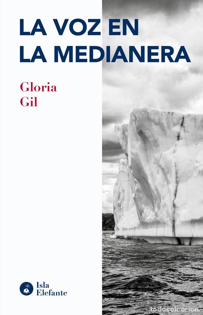 Livres: VOZ EN LA MEDIANERA,LA - GIL, GLORIA