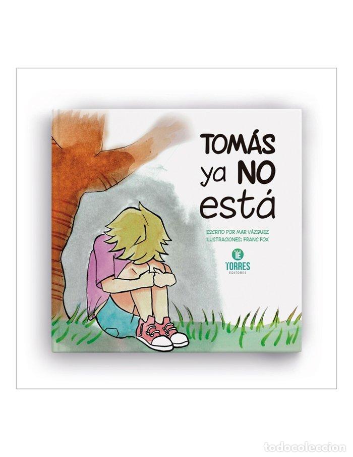 Livres: TOMAS YA NO ESTA - VAZQUEZ, MAR