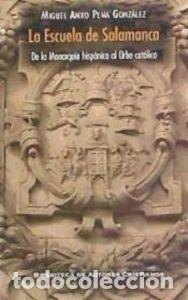 Libros: ESCUELA DE SALAMANCA,LA - PENA GONZALEZ, MIGUEL ANXO