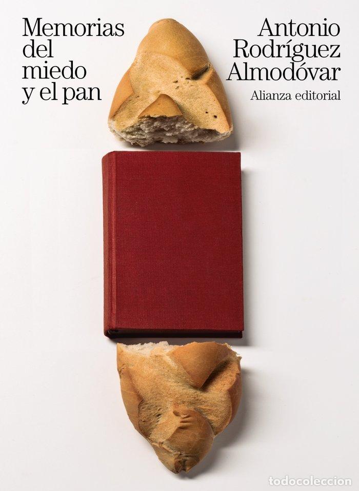 B&uuml;cher: MEMORIAS DEL MIEDO Y EL PAN - RODRIGUEZ ALMODOVAR, ANTONIO