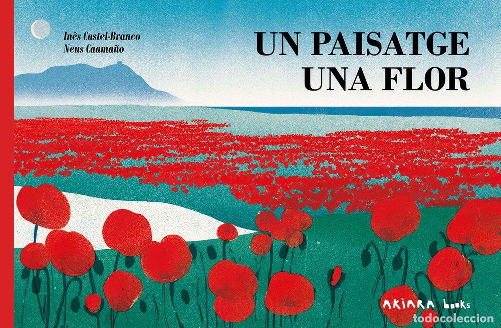 Libros: UN PAISATGE UNA FLOR - CASTEL-BRANCO, IN&Ograve;S