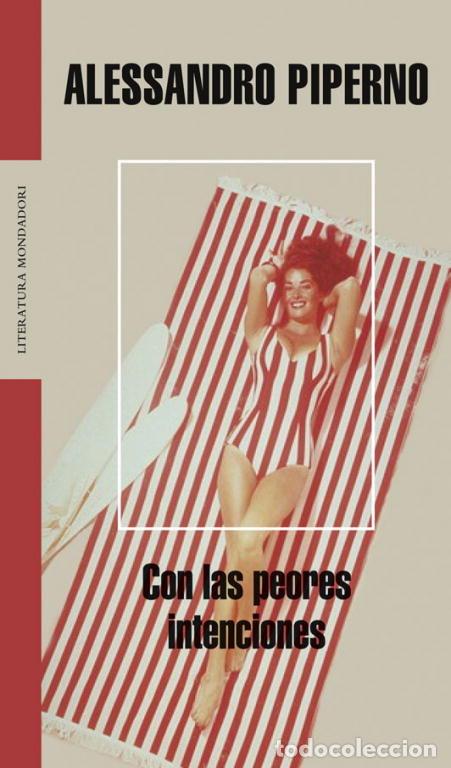Livres: CON LAS PEORES INTENCIONES LM - PIPERNO, ALESSANDRO