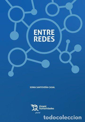 Livros: ENTRE REDES - SANTOVE&Ntilde;A CASAL, SONIA