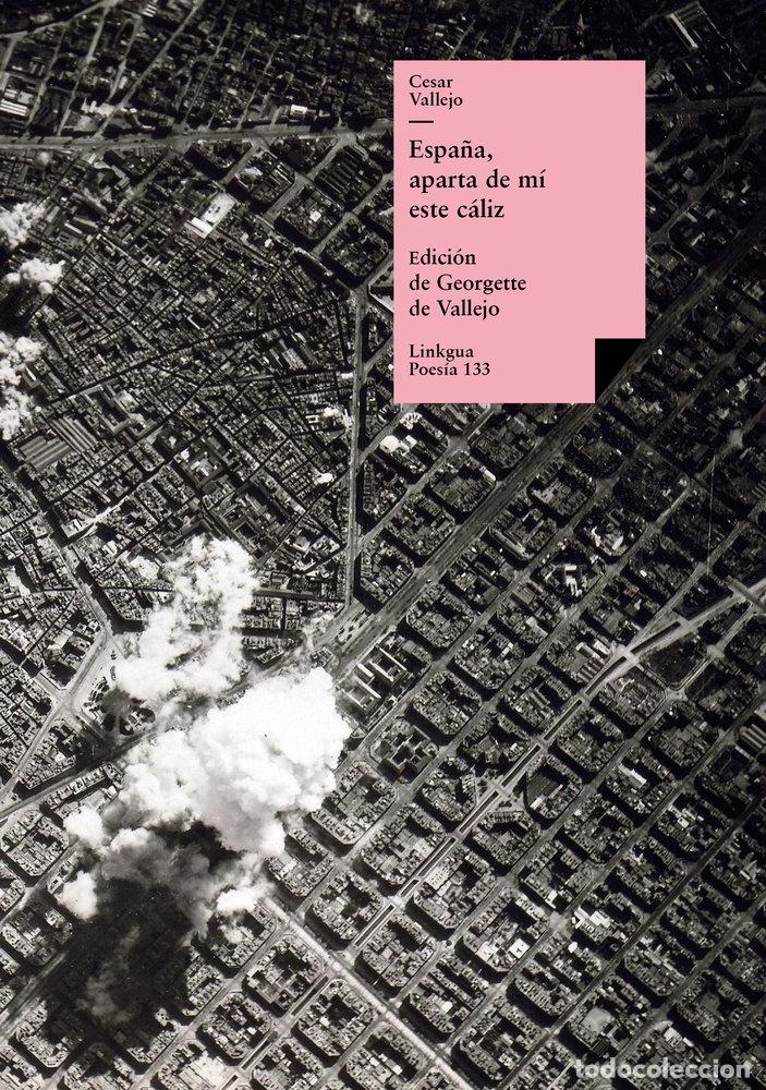 Livros: ESPA&Ntilde;A, APARTA DE M&Iacute; ESTE C&Aacute;LIZ - C&Eacute;SAR VALLEJO