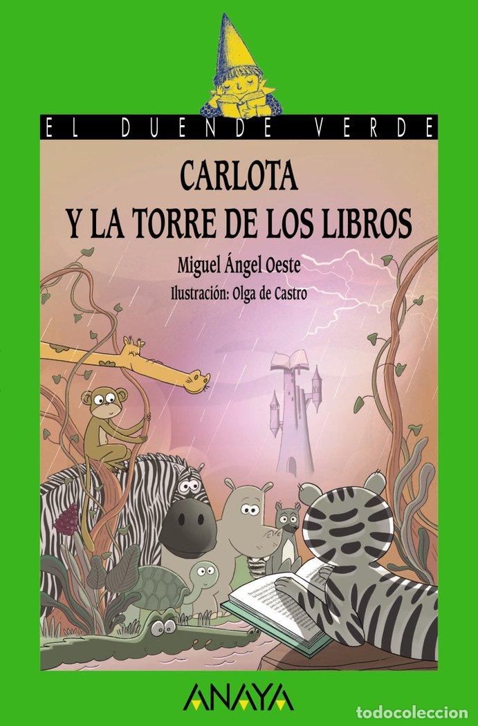 Livres: CARLOTA Y LA TORRE DE LOS LIBROS - OESTE, MIGUEL ANGEL