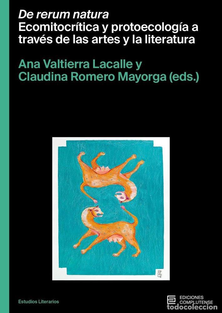 Livres: DE RERUM NATURA ECOMITOCRITICA Y PROTOECOLOGIA A TRAVES DE - ROMERO MAYORGA, CLAUDINA