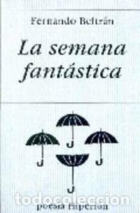Livres: SEMANA FANTASTICA,LA - BELTRAN, FERNANDO