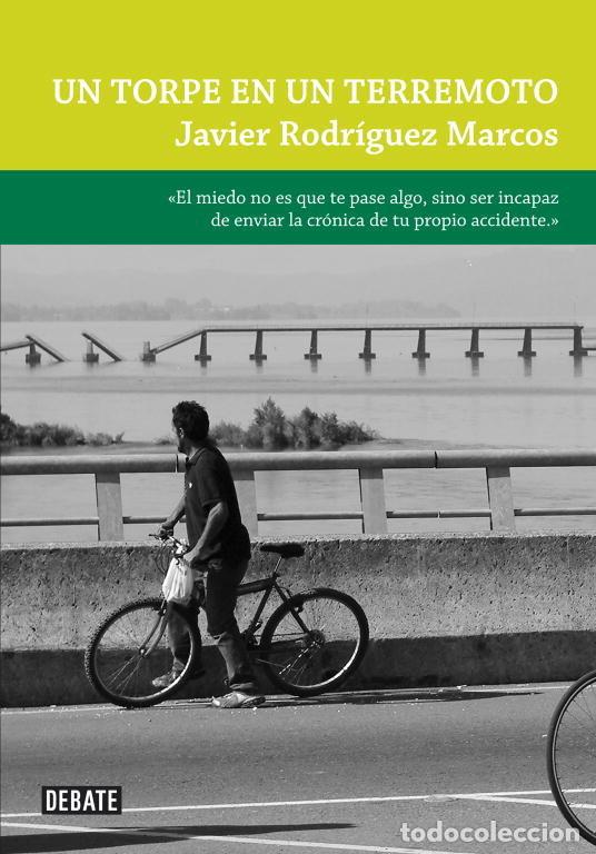 Libri: UN TORPE EN UN TERREMOTO - RODRIGUEZ MARCOS, JAVIER