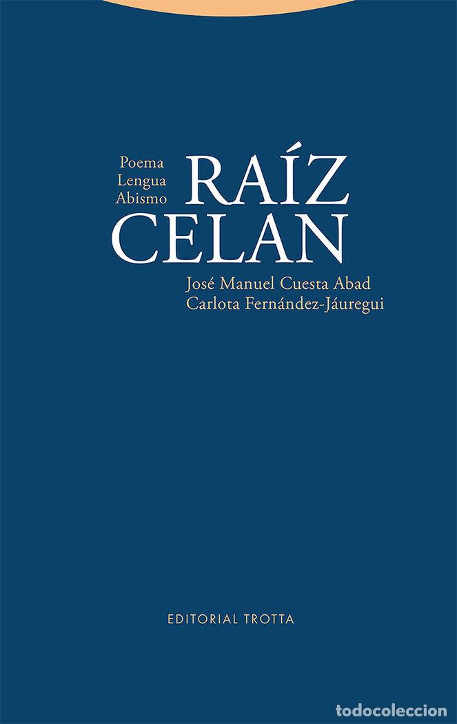Libri: RAIZ CELAN - CUESTA ABAD
