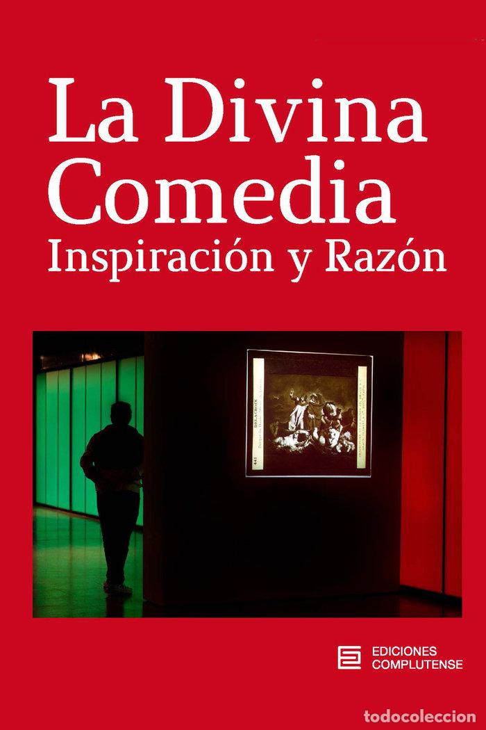Libros: DIVINA COMEDIA,LA INSPIRACION Y RAZON - VICERRECTORADO DE CULTURA DEPORTE