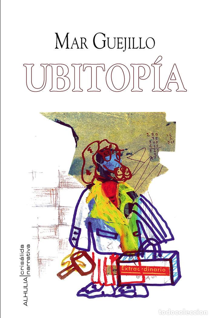 Libri: UBITOPIA - GUEJILLO, MAR