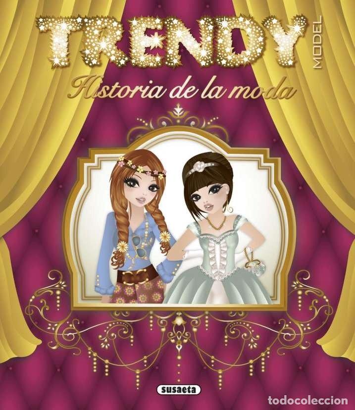 Libros: HISTORIA DE LA MODA TRENDY - AA.VV