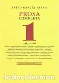 Libros: PROSA COMPLETA 1 PABLO GARCIA BAENA - PABLO GARCIA BAENA