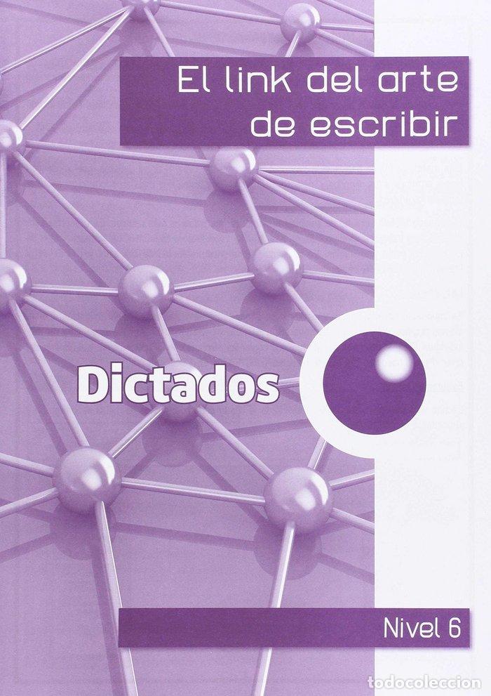 Libros: LINK ARTE ESCRIBIR 6&ordm;EP DICTADOS - CORTS ROVIRA, M&ordf; TERESA
