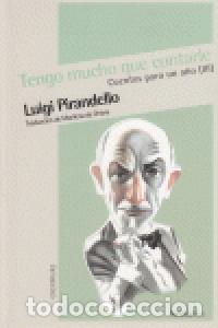 Livres: CUENTOS PARA UN A&Ntilde;O III TENGO MUCHO QUE CONTARLE - PIRANDELLO, LUIGI