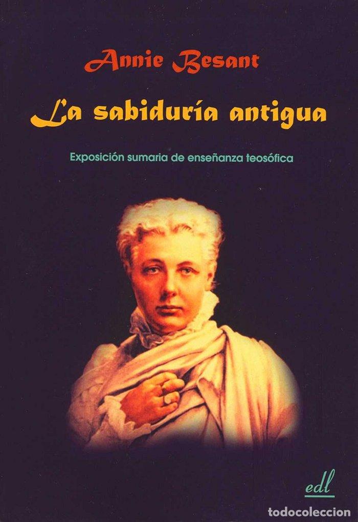 Livres: SABIDURIA ANTIGUA,LA - BESANT, ANNIE