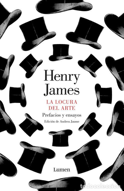 Libri: LOCURA DEL ARTE,LA - JAMES, HENRY