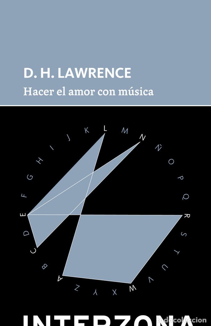 books: HACER EL AMOR CON MUSICA - LAWRENCE, D. H.