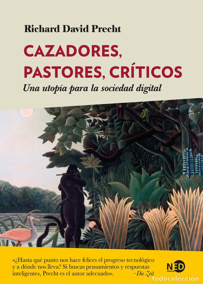 books: CAZADORES PASTORES Y CRITICOS - PRECHT, RICHARD DAVID
