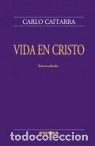 books: VIDA EN CRISTO - CARLO CAFFARRA