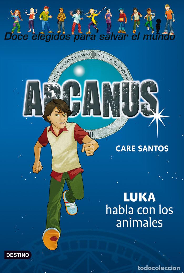 books: ARCANUS 11 LUKE HABLA CON LOS ANIMALES - SANTOS, CARE