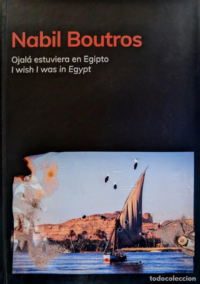 Libri: NABIL BOUTROS OJALA ESTUVIERA EN EGIPTO - BRITTO JINORIO, ORLANDO