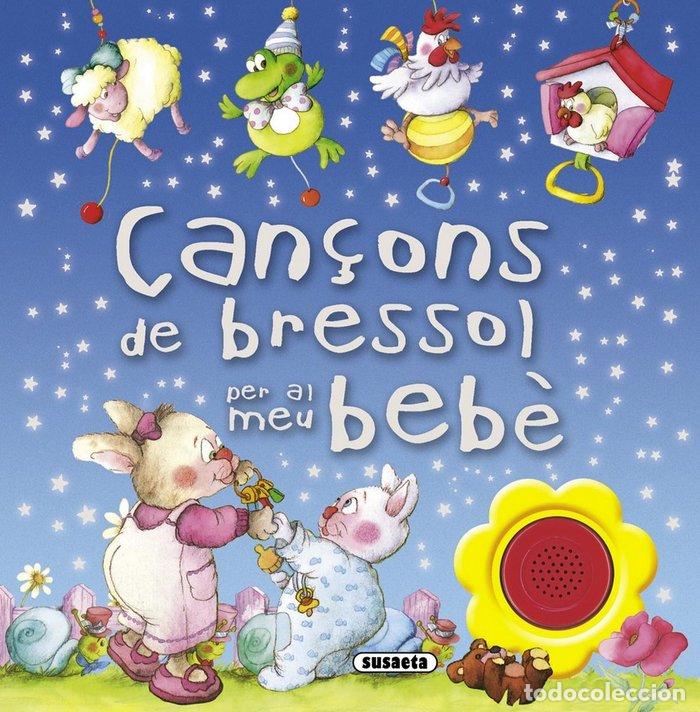 Libri: CAN&Ccedil;ONS DE BRESSOL PER AL MEU BEBE - SUSAETA, EQUIP
