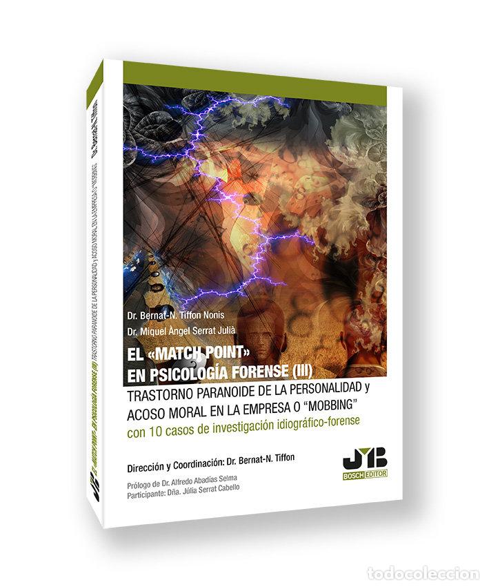 Libri: EL MATCH POINT EN PSICOLOGIA FORENSE III TRASTORNO PARANOID - TIFFON NONIS, BERNAT N