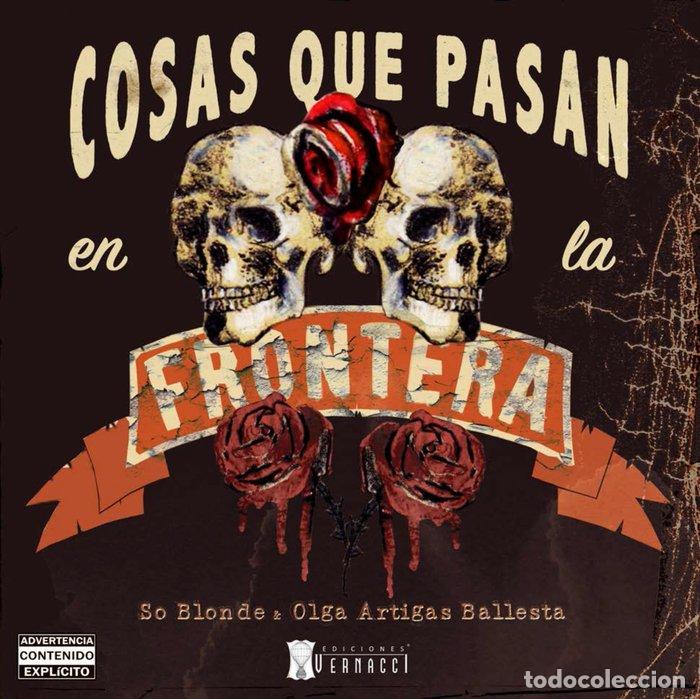 Libros: COSAS QUE PASAN EN LA FRONTERA - BLONDE, SO