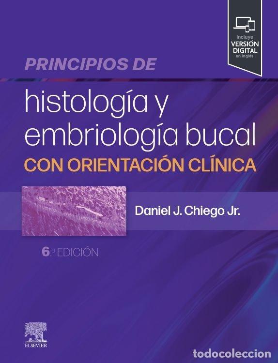 Libros: PRINCIPIOS DE HISTOLOGIA Y EMBRIOLOGIA BUCAL - DANIEL J.