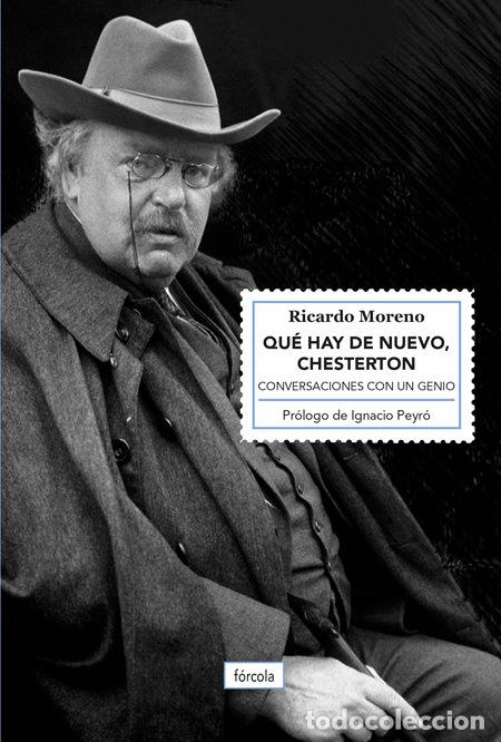Libros: QUE HAY DE NUEVO CHESTERTON - MORENO CASTILLO, RICARDO