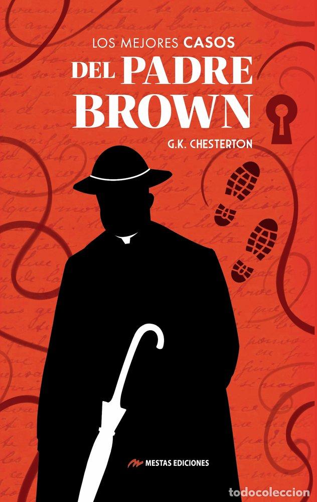 Libros: LOS MEJORES CASOS DEL PADRE BROWN - CHESTERTON, G.K.