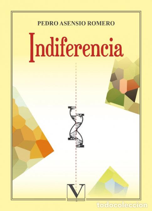 Libri: INDIFERENCIA - ASENSIO ROMERO, PEDRO