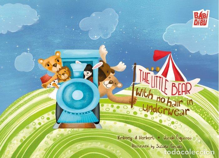 Libri: THE LITTLE BEAR WITH NO HAIR IN UNDERWEAR - A HERBERT, KIMBERLY